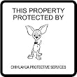 CHIHUAHUA property protection dog street sign