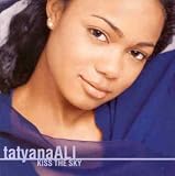 Click for more about Tatyana Ali: Kiss the Sky.
