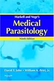 Markell and Voges Medical Parasitology (MARKELL AND VOGES MEDICAL PARASITOLOGY)