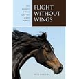 Flight without Wings: The Arabian Horse and the Show World by Patti Schofler