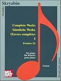 Skryabin: Complete Works I/Preludes (Music Scores)