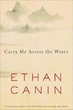 Carry Me Across the Water: A Novel