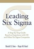 Leading Six Sigma: A Step-by-Step Guide Based on Experience with GE and Other Six Sigma Companies (Six Sigma)