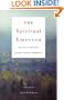 The Spiritual Emerson: Essential Writings by Ralph Waldo Emerson