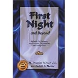 First Night and Beyond: A Guide to Intimacy and Sexual Fulfillment for Newlyweds