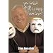 You Gotta Laugh to Keep from Cryin: A Baby Boomer Contemplates Life Beyond Fifty