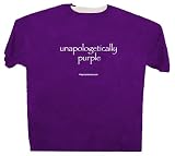 Purple Shirt - Unapologetically Purple
