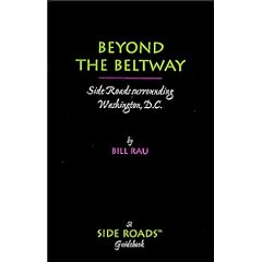 Beyond the Beltway : Side Roads Surrounding Washington, D.C.