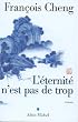L'Eternit� n'est pas de trop