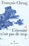 L'Eternit� n'est pas de trop