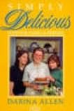 Simply Delicious Food for Family and Friends (Simply Delicious Series)