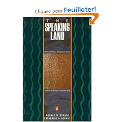 Speaking Land: Myth and Story in Aboriginal Australia