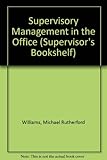 Supervisory management in the office