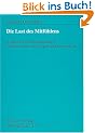 Die Last des Mitf�hlens: Aspekte der Gef�hlsregulierung in sozialen Berufen am Beispiel der Krankenpflege