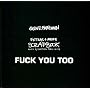 Fuck You Too