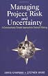 Managing Project Risk and Uncertainty: A Constructively Simple Approach to Decision Making