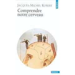 Comprendre notre cerveau