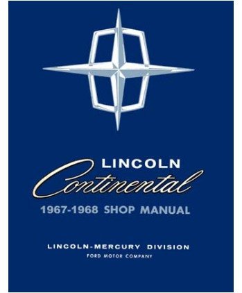 1967 1968 Lincoln Continental Shop Service Repair Manual Book Engine Electrical 1967 1968 Lincoln Continental Shop Service Repair Manual Book Engine Electrical