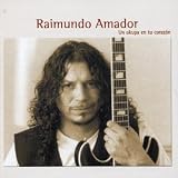 Raimundo Amador -  Un Okupa En Tu Corazon