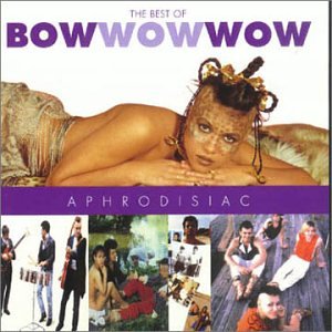 BOW WOW WOW - I Want Candy (12-Inch Remix) Lyrics - Zortam Music