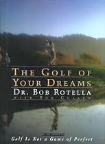 The Golf of Your Dreams