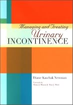 Managing and Treating Urinary Incontinence