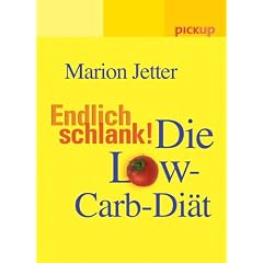 Endlich schlank! Die Low-Carb-Di�t: Die Low Carb-Di�t. pickup