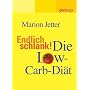 Endlich schlank! Die Low-Carb-Di�t: Die Low Carb-Di�t. pickup