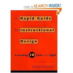 Rapid Instructional Design : Learning ID Fast and Right: George M. Piskurich