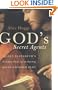 God's Secret Agents: Queen Elizabeth's Forbidden Priests and the Hatching of the Gunpowder Plot