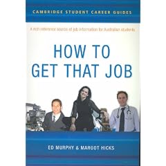 Cambridge Student Career Guides How to Get That Job (Cambridge Career Guides)