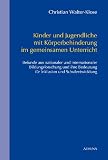 Produkt-Bild: Kinder und Jugendliche mit K&ouml;rperbehinderung im gemeinsamen Unterricht: Befunde aus nationaler und internationaler Bildungsforschung und ihre Bedeutung f&uuml;r Inklusion und Schulentwicklung