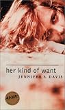 Her Kind of Want (Iowa Short Fiction Award)