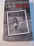 Crossbloods: Bone Courts, Bingo, and Other Reports