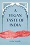 A Vegan Taste of India (Vegan Cookbooks)