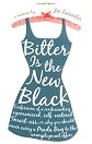 Bitter is the New Black