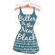 Bitter Is The New Black