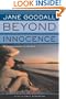 Beyond Innocence: An Autobiography in Letters The Later Years