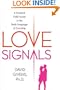 Love Signals: A Practical Field Guide to the Body Language of Courtship