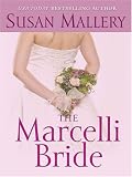 The Marcelli Bride (The Marcelli Sisters of Pleasure Road, Book 4)