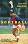 Softball: Fast- and Slow-Pitch