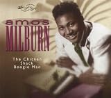 Review Amos Milburn  / The Chicken Shack Boogie Man