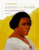 Madam C. J. Walker: Pioneer Businesswoman