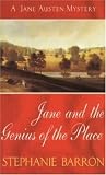 Jane and the Genius of the Place : Being the Fourth Jane Austen Mystery (Jane Austen Mystery)