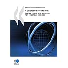 The Development Dimension Coherence for Health: Innovation for New Medicines for... by OECD Organisation for Economic Co-operation and Development