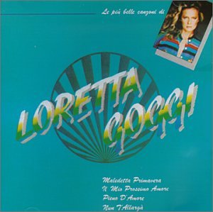 Loretta Goggi - Le canzoni del cuore Gli ottanta - Zortam Music