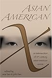 Asian American X: An Intersection of Twenty-First Century Asian American Voices