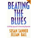 beating the blues a self help approach to overcoming depression