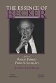 The Essence of Becker (Hoover Institute Press Publication, 426.)