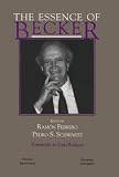 The Essence of Becker (Hoover Institute Press Publication, 426.)